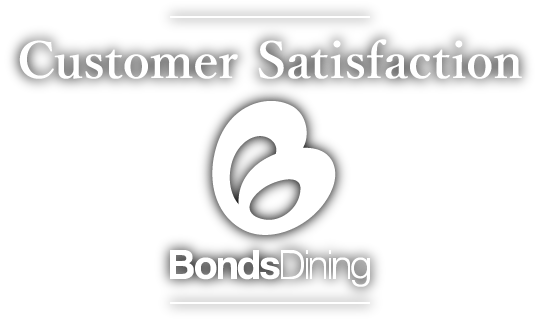 株式会社バンズダイニング Customer Satisfaction